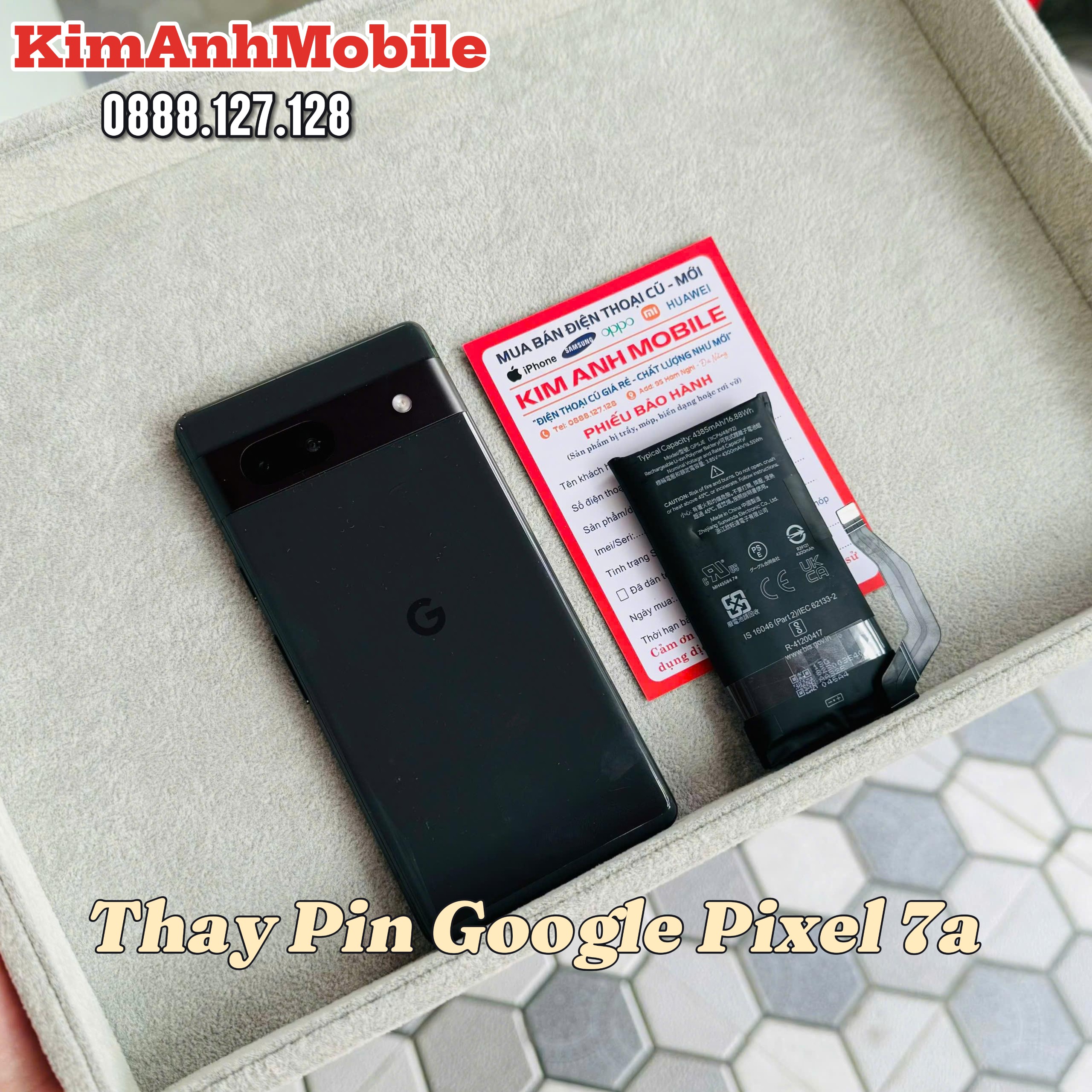 Thay Pin Google Pixel 7a Tại Đà Nẵng – Lấy Ngay Tại Kim Anh Mobile