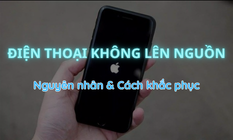 Điện thoại không lên nguồn – Nguyên nhân và cách khắc phục hiệu quả nhất