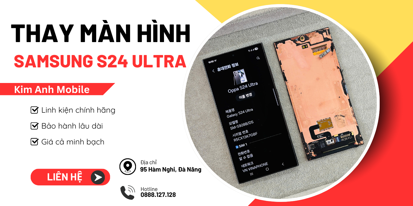 Thay màn hình Samsung Galaxy S24 Ultra chính hãng tại Kim Anh Mobile Đà Nẵng
