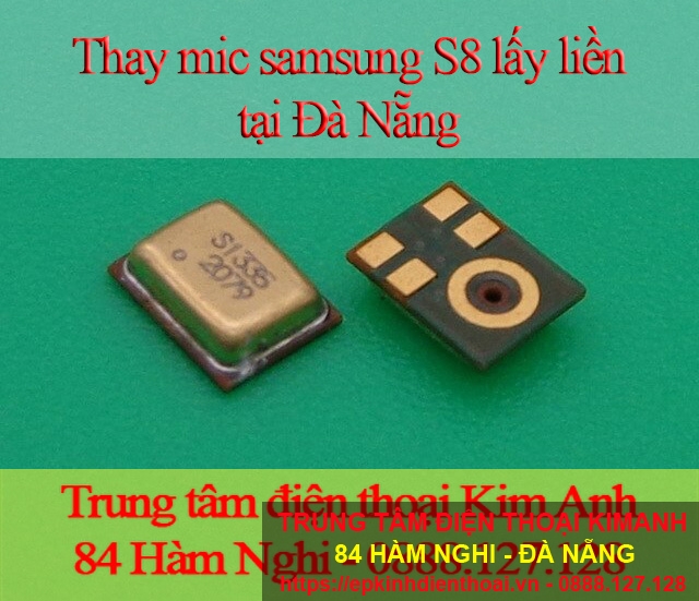 Thay micro samsung S8 S8 plus lấy liền tại Đà Nẵng