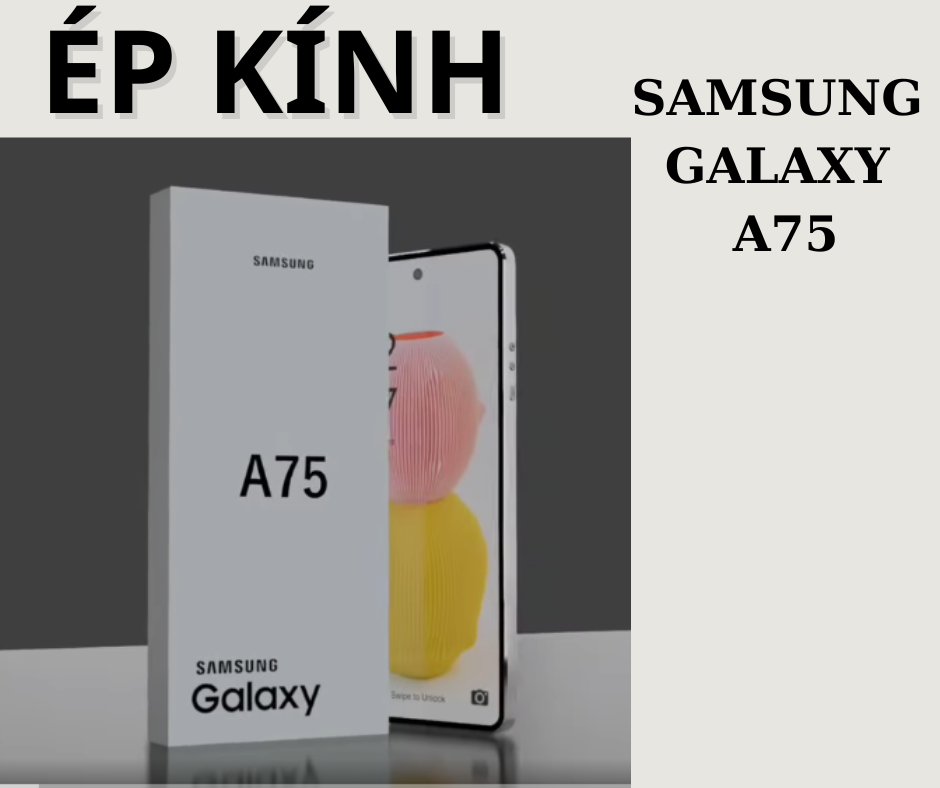 Ép kính, Thay mặt kính Samsung A75 Tại Đà Nẵng
