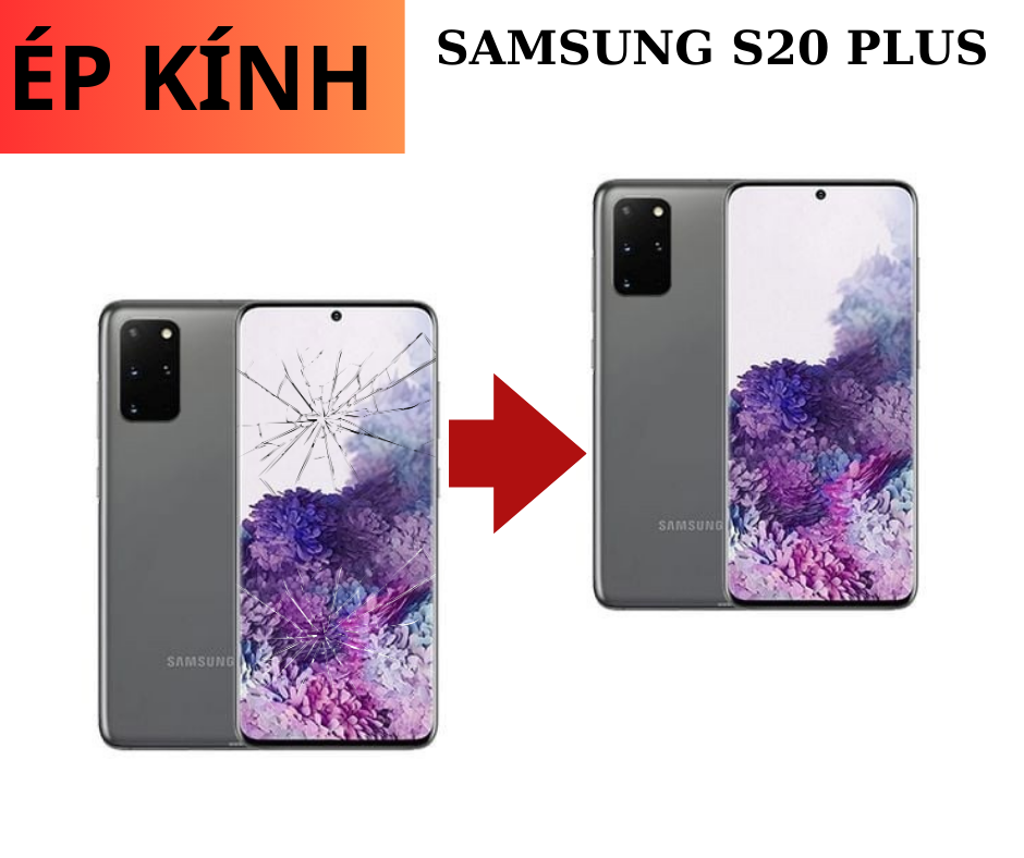 Ép kính Samsung S20 Plus tại Đà Nẵng lấy ngay