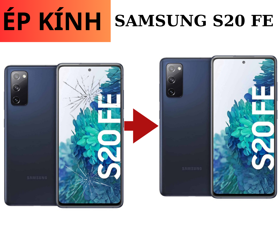 Ép kính Samsung S20 FE tại Đà Nẵng lấy ngay