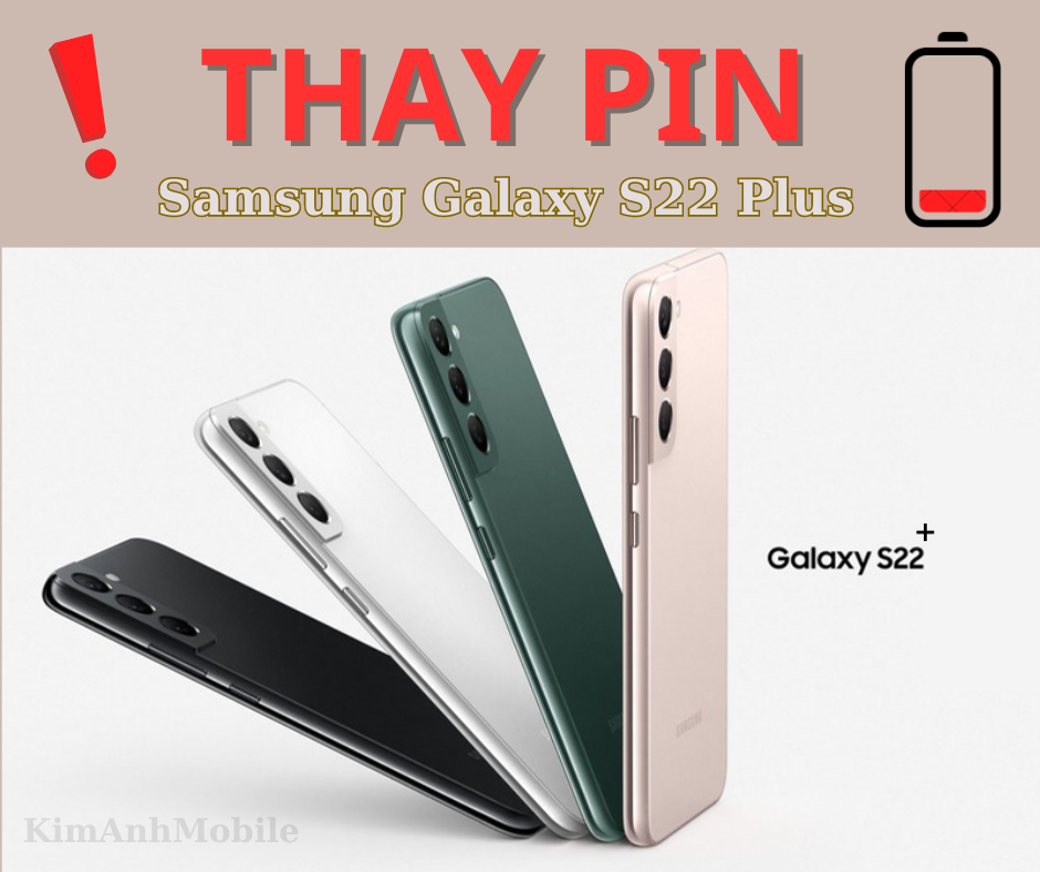 Thay pin Samsung S22 Plus Uy tín tại Đà Nẵng
