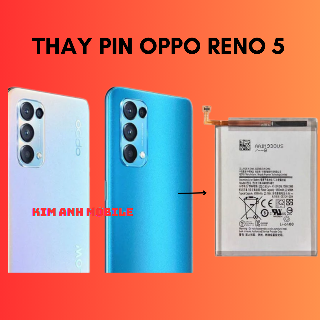 Thay Pin Oppo Reno 5 Tại Kim Anh Mobile