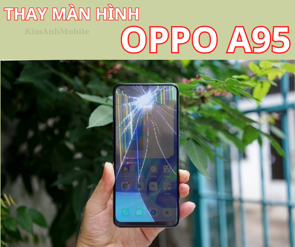 Thay màn hình Oppo A95 Chất Lượng