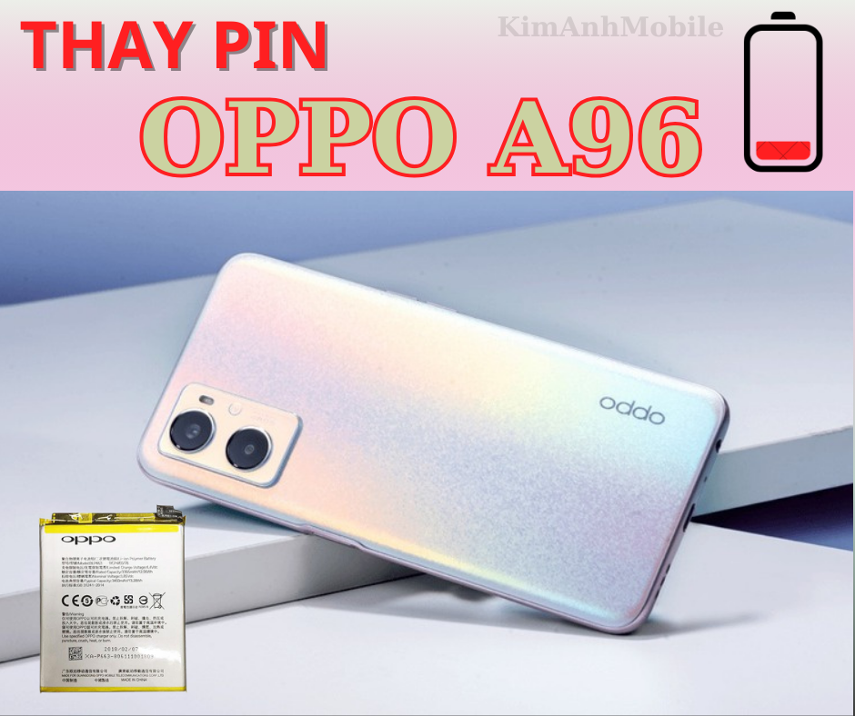 Thay Pin Oppo A96 Uy Tín Tại Đà Nẵng