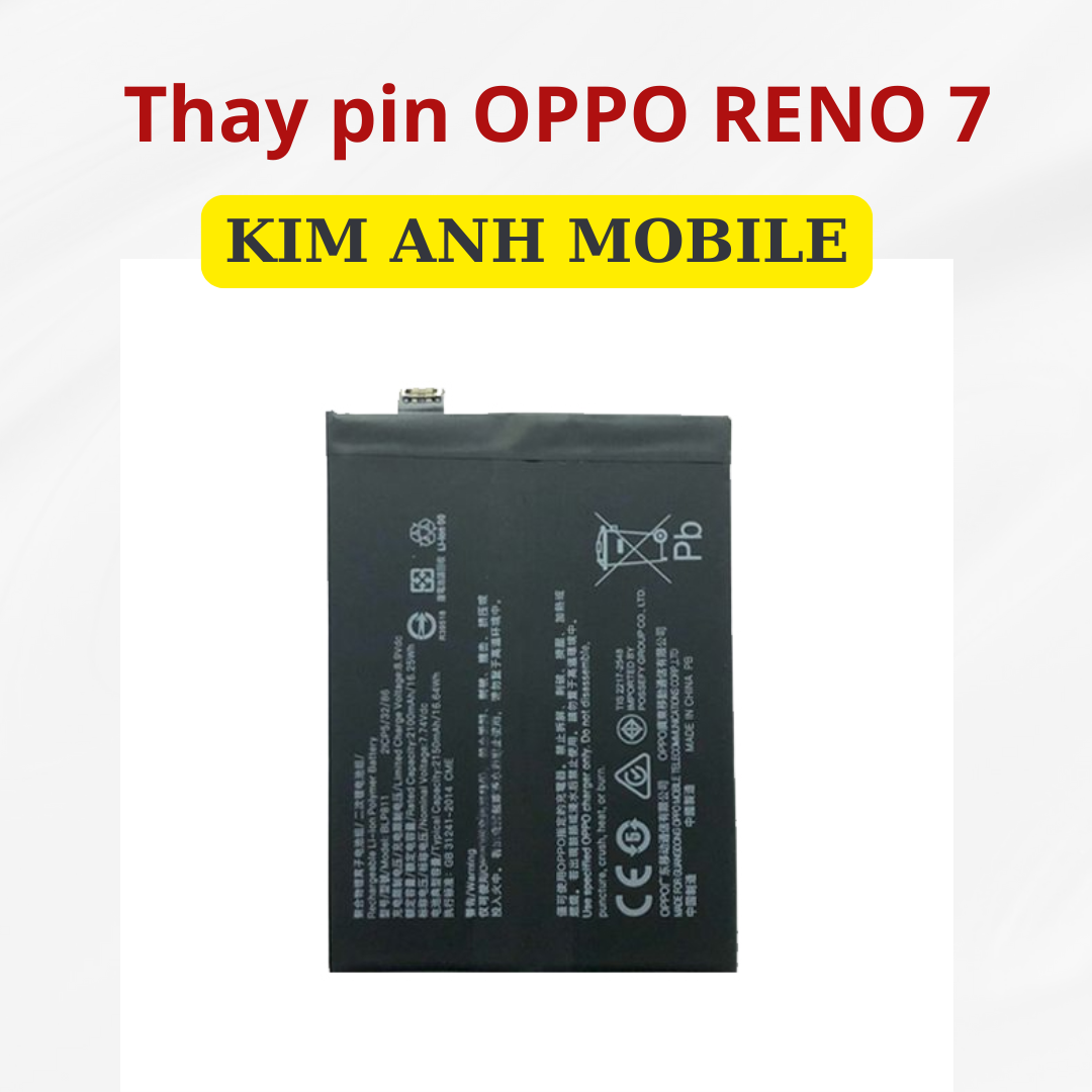 Thay pin Oppo Reno 7 tại Kim Anh Mobiles