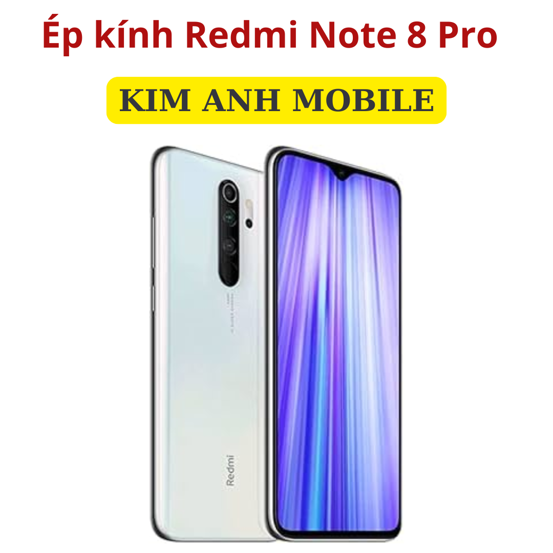 Thay mặt kính Xiaomi Redmi Note 8 Pro giá rẻ