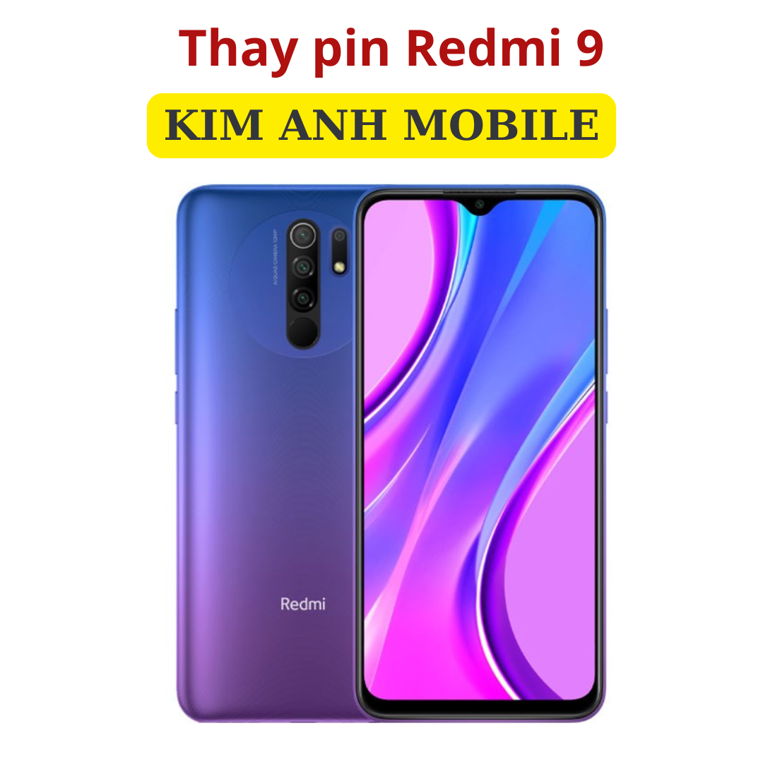 Thay pin Redmi 9 Tại Kim Anh Mobiles