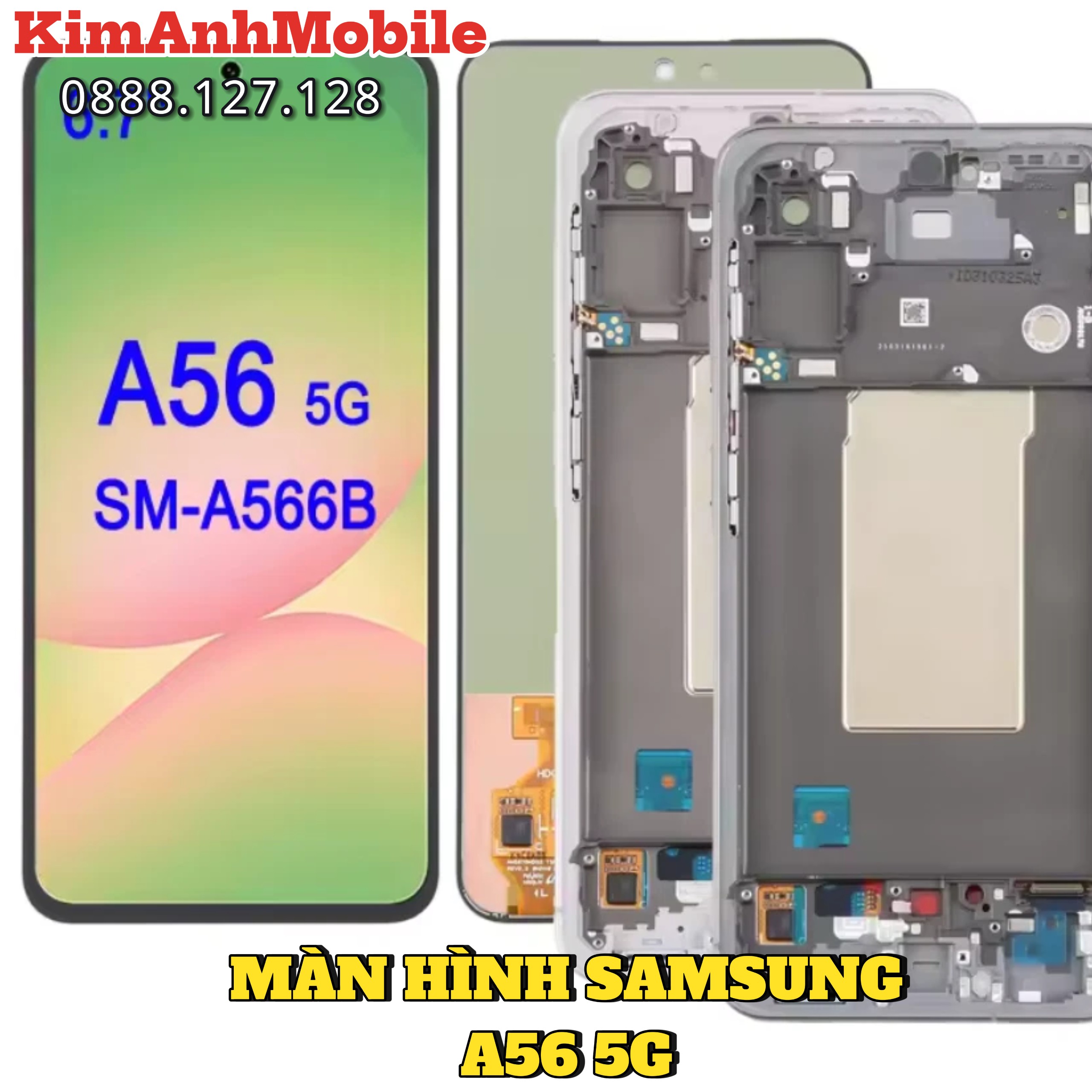 Màn hình Samsung A56 5G lấy ngay tại Kim Anh Mobile