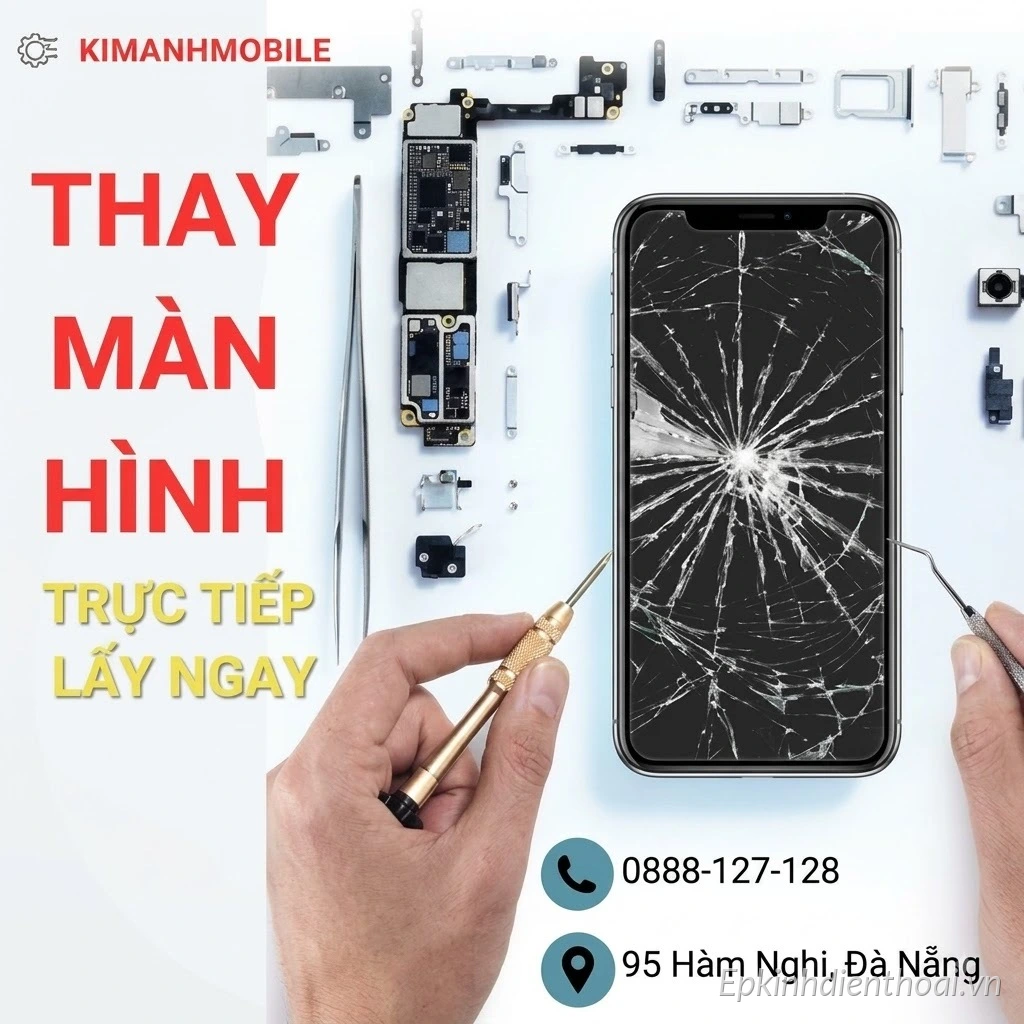 Dịch vụ thay màn hình điện thoại lấy ngay tại Kim Anh Mobile Đà Nẵng