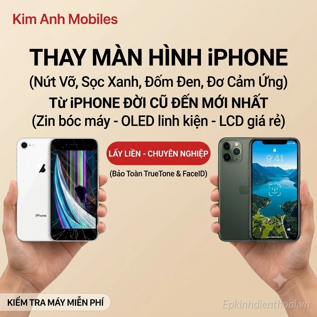 Thay màn hình iPhone lấy liền, chuyên nghiệp tại Kim Anh Mobile Đà Nẵng