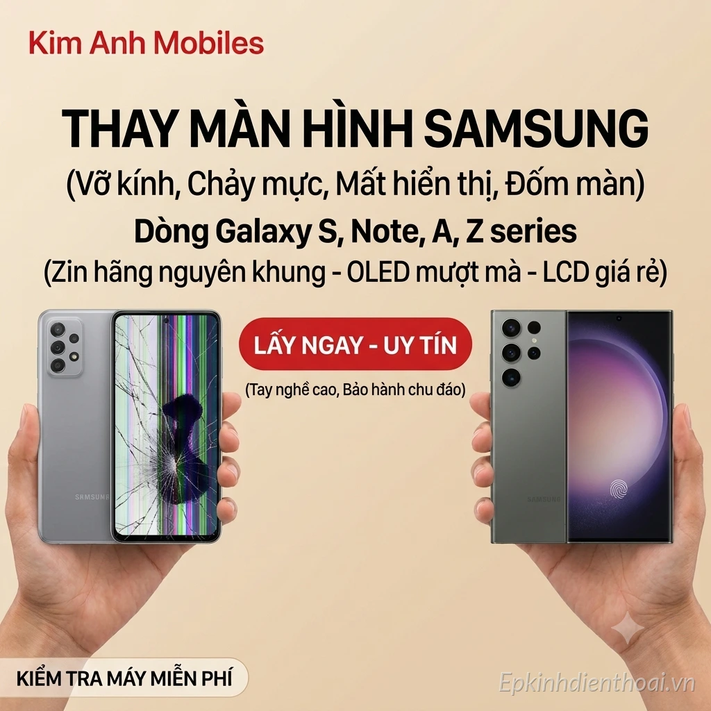 Thay màn hình Samsung lấy ngay uy tín tại Kim Anh Mobile Đà Nẵng