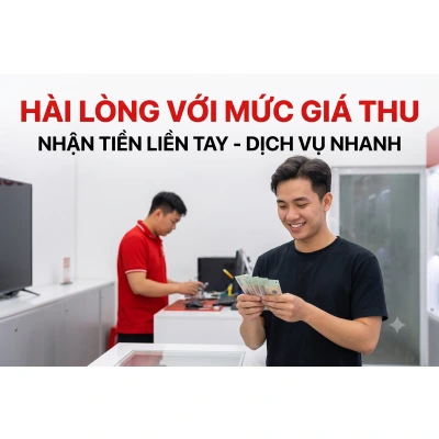 Dịch vụ thu mua điện thoại cũ giá cao, nhận tiền liền tay tại Kim Anh Mobile Đà Nẵng