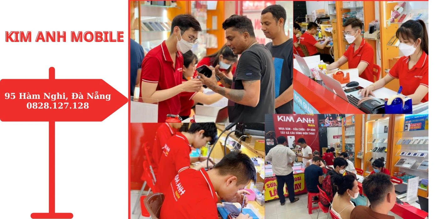 Tổng quan hoạt động mua bán và sửa chữa điện thoại tại Kim Anh Mobile Đà Nẵng uy tín.