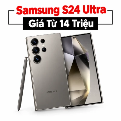 Điện thoại Samsung Galaxy S24 Ultra giá từ 14 triệu tại Kim Anh Mobile Đà Nẵng