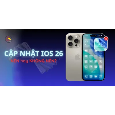 iOS 26 chính thức ra mắt: Có gì mới và có nên cập nhật ngay?