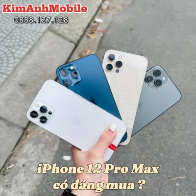 iPhone 12 Pro Max có còn đáng mua không?