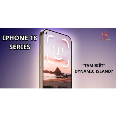 iPhone 18 Pro Series: Khai tử Dynamic Island, Face ID ẩn dưới màn hình
