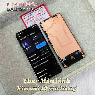 Màn Hình Xiaomi Mi 12 Zin Hãng – Lấy Ngay Tại Kim Anh Mobile Đà Nẵng