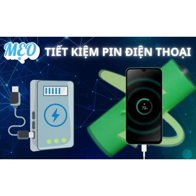 Mẹo tiết kiệm pin điện thoại mùa mưa bão - Dùng thoải mái không lo cúp điện