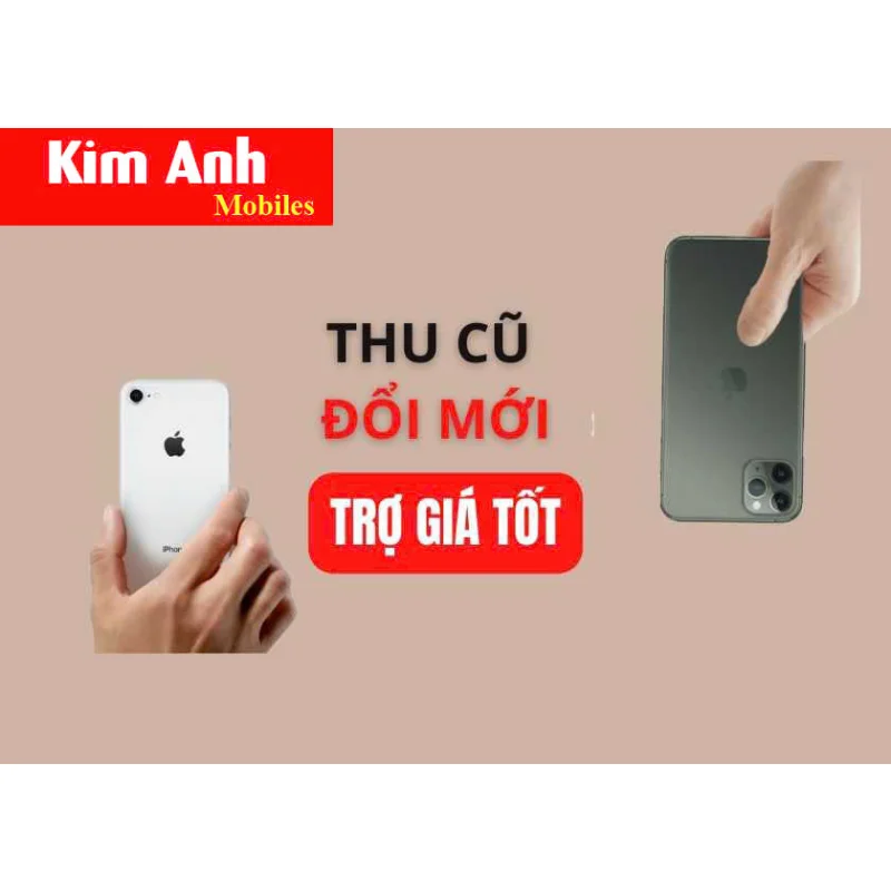 Mua điện thoại ở đâu uy tín tại Đà Nẵng? Kim Anh Mobile là lựa chọn hàng đầu dành cho bạn