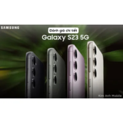 Samsung Galaxy S23 5G | Hiệu năng đỉnh cao, Giá cả ổn định