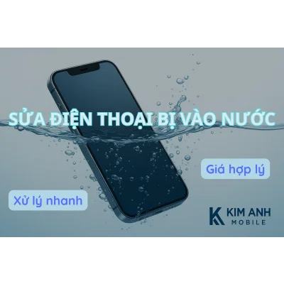 Sửa điện thoại bị vào nước tại Đà Nẵng – Giá hợp lý, xử lý nhanh tại Kim Anh Mobile