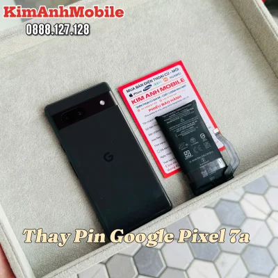 Thay Pin Google Pixel 7a Tại Đà Nẵng – Lấy Ngay Tại Kim Anh Mobile