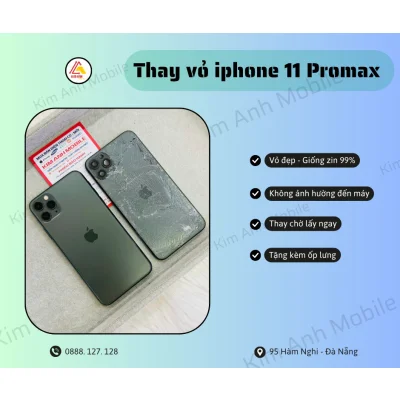 Thay Vỏ iPhone 11 Pro Max – Tân Trang Ngoại Hình, Lấy Ngay Tại Kim Anh Mobile Đà Nẵng