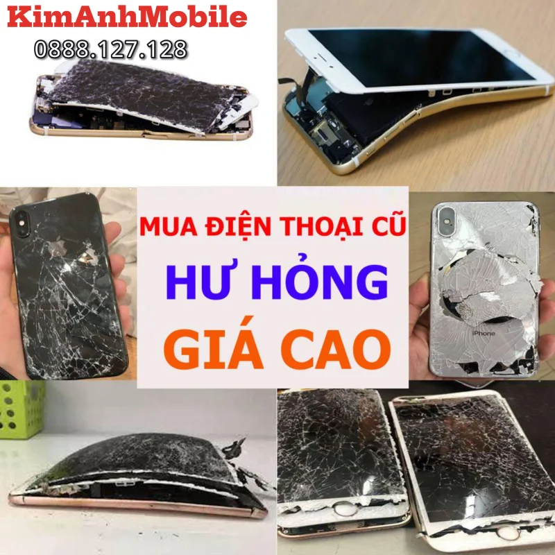 THU MUA ĐIỆN THOẠI CŨ GIÁ CAO – MÁY HƯ, BỂ NÁT, DÍNH ICLOUD VẪN THU TẠI KIM ANH MOBILE