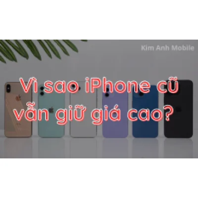 Vì Sao iPhone Cũ Vẫn Giữ Giá Cao? - Một Góc Nhìn Phân Tích