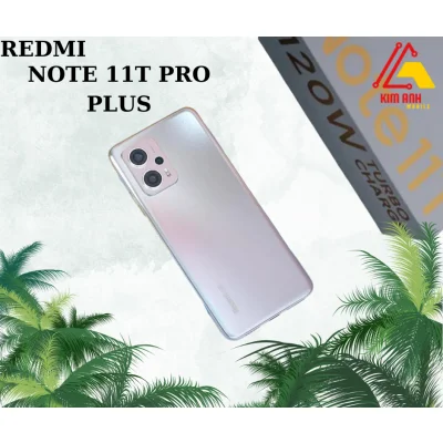 Điện Thoại Xiaomi Redmi Note 11T Pro Plus - 8/128GB