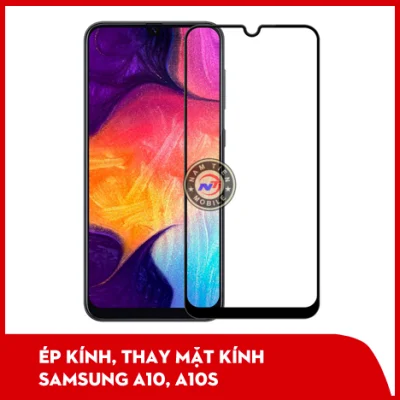 Ép Kính Điện Thoại Samsung A10/A10S Giá Rẻ Tại Kim Anh Mobile