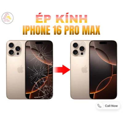 Ép kính iPhone 16 Pro Max Giá rẻ, Nhanh chóng, Chất lượng tại Đà Nẵng