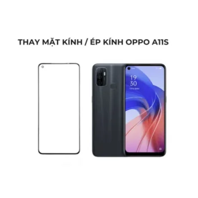 Ép kính Oppo A11s tại Kim Anh Mobiles