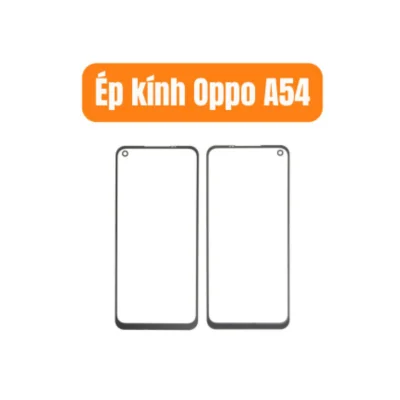 Ép kính Oppo A54 tại Kim Anh Mobiles