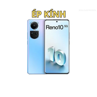 Ép kính Oppo Reno 10 5G tại Kim Anh Mobiles