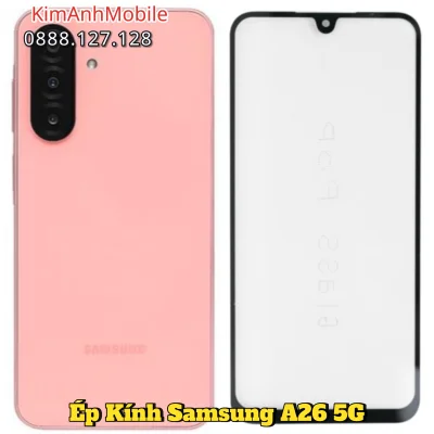 Ép kính Samsung A26 tại Đà Nẵng lấy ngay