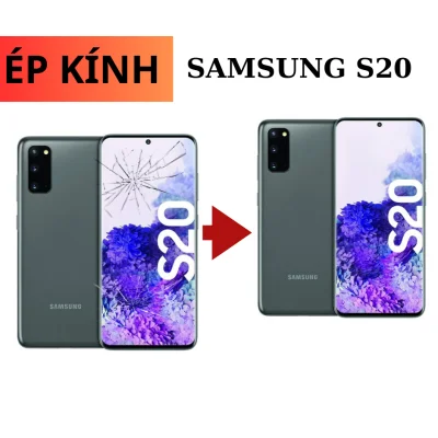 Ép kính Samsung S20 tại Đà Nẵng lấy ngay