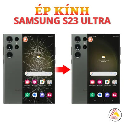 Ép kính Samsung S23 Ultra Đà Nẵng lấy liền