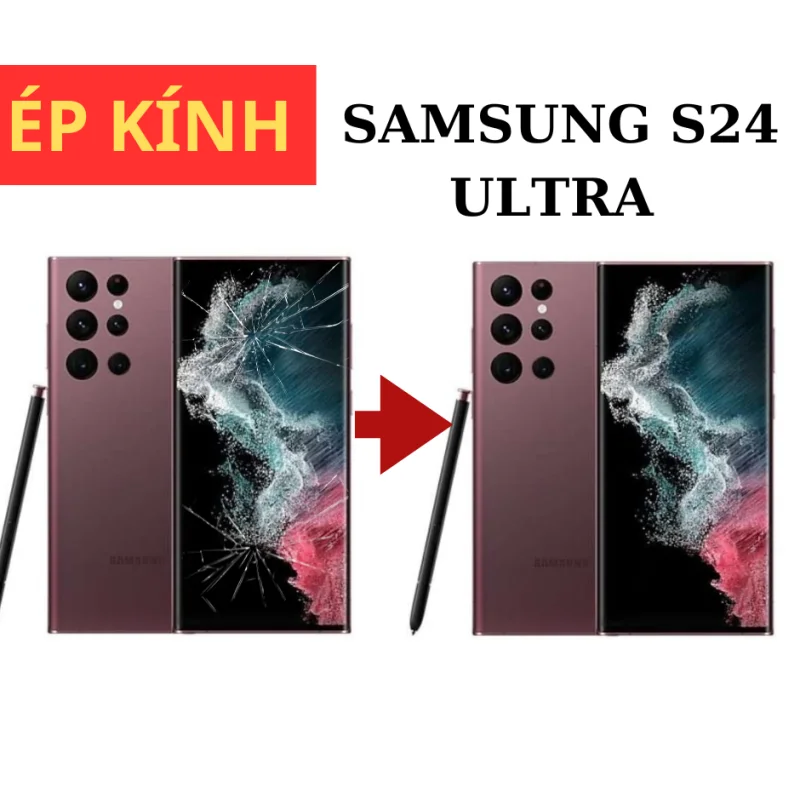 Ép kính Samsung S24 Ultra tại Đà Nẵng lấy ngay