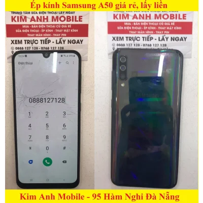 Ép kính, Thay mặt kính Samsung A50, A50s tại Đà Nẵng