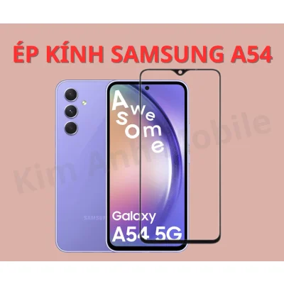 Ép kính, Thay mặt kính Samsung A54 Tại Đà Nẵng