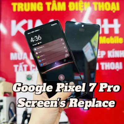 Google Pixel 7 Pro Replace Screen Service in Da Nang