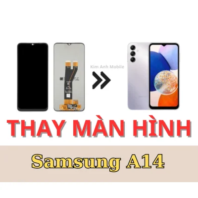 Màn hình Samsung A14 lấy ngay tại Đà Nẵng