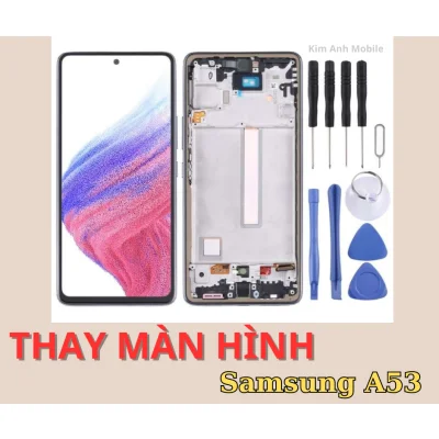 Màn hình Samsung A53 lấy ngay tại Đà Nẵng