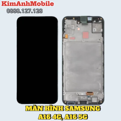 Màn Hình Samsung Galaxy A16 4G, A16 5G Lấy Ngay Tại Kim Anh Mobile
