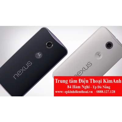 Thay kính điện thoại Nexus 6 giá rẻ